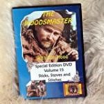 Sticks, Stoves, and Stitches: Woodsmaster Volume 15 (DVD)