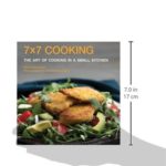 7×7 Cooking: The Art of Cooking in a Small Kitchen