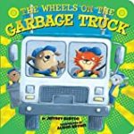The Wheels on the Garbage Truck (The Wheels on the…)