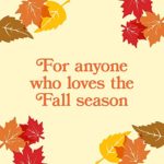 From Harvest to Home: Seasonal Activities, Inspired Decor, and Cozy Recipes for Fall