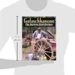 Gulaschkanone: The German Field Kitchen in World War II and Modern Reenactment