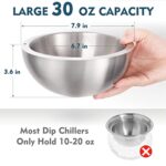 Dip Chiller Bowl – LARGE 30oz – Durable Stainless Steel – Ice COLD & Boiling HOT – Ice Chilled Serving Cooler Set For Beverages, Party, Bar, Salsa, Salad, Food (30oz, Stainless Steel 1-Pack)