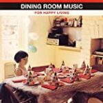 Dining Room Music for Happy Living