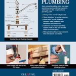 Ultimate Guide: Plumbing, 4th Updated Edition (Creative Homeowner) 800+ Photos; Step-by-Step Projects and Comprehensive How-To Information on Up-to-Date Products & Code-Compliant Techniques for DIY