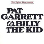 Pat Garrett & Billy The Kid: Original Soundtrack Recording
