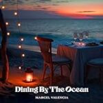 Dining By The Ocean
