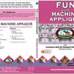 Quilting: Patchwork Schoolhouse teaches Fun with Machine Applique on DVD, Lesson 6 of 7