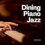 Piano Dining Ballad