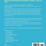 Air Fryer Toaster Oven Cookbook for Beginners: 250 Crispy, Quick and Delicious Air Fryer Toaster Oven Recipes for Smart People On a Budget – Anyone Can Cook.